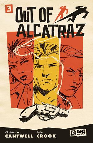 Out Of Alcatraz #3 CVR A CROOK cover