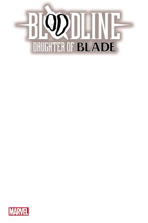 Bloodline Daughter Of Blade #1 BLANK cover