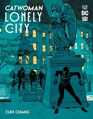 Catwoman Lonely City #3 CVR A CHIANG (MR) cover