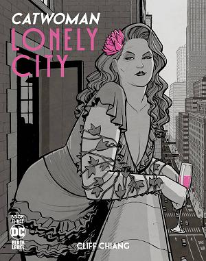Catwoman Lonely City #3 CVR B (OF 4) CVR B CHIANG cover