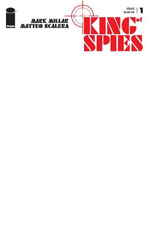 King Of Spies #1 CVR E BLANK CVR (MR) cover