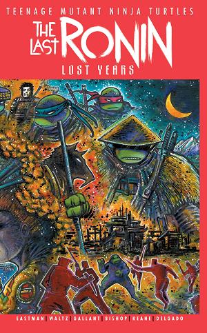 Tmnt Last Ronin Lost Years #1 CVR B EASTMAN cover