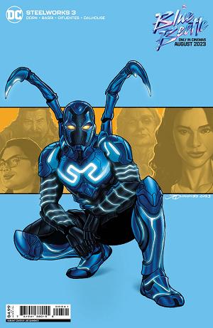 Steelworks #3 CVR C (OF 6) CVR C QUINONES BLUE BEETLE MOVIE CS cover