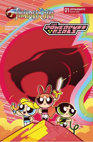 Thundercats Powerpuff Girls #1 CVR A GANUCHEAU cover