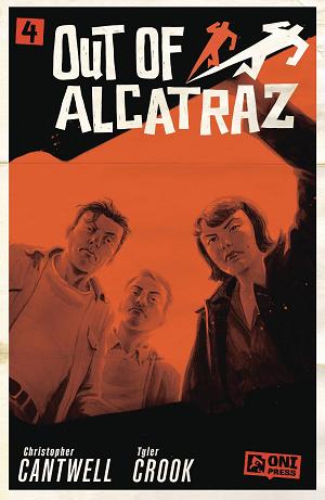 Out Of Alcatraz #4 CVR A CROOK cover