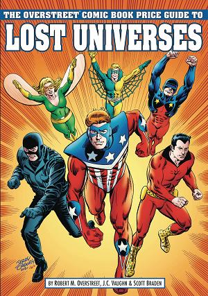 Overstreet Guide To Lost Universes Hc Vol 01 Cvr B Crusaders