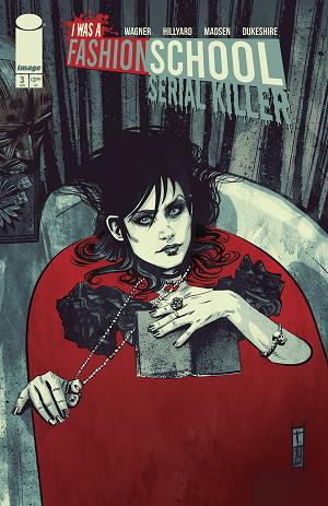 I Was A Fashion School Serial Killer #3 CVR C (OF 5) CVR C INC 1:10 TOMM COKER TUB FULL OF DEATH cover