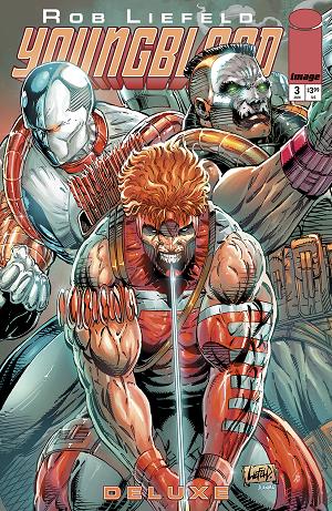 Youngblood Deluxe #3 CVR A ROB LIEFELD cover