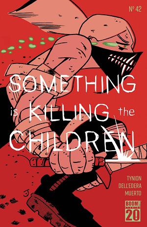 Something Is Killing The Children #42 CVR H FOC REVEAL cover