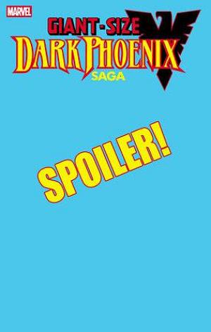 Giant-Size Dark Phoenix Saga #1 STEPHANIE HANS SPOILER cover