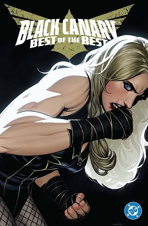 Black Canary Best Of The Best Hc cover