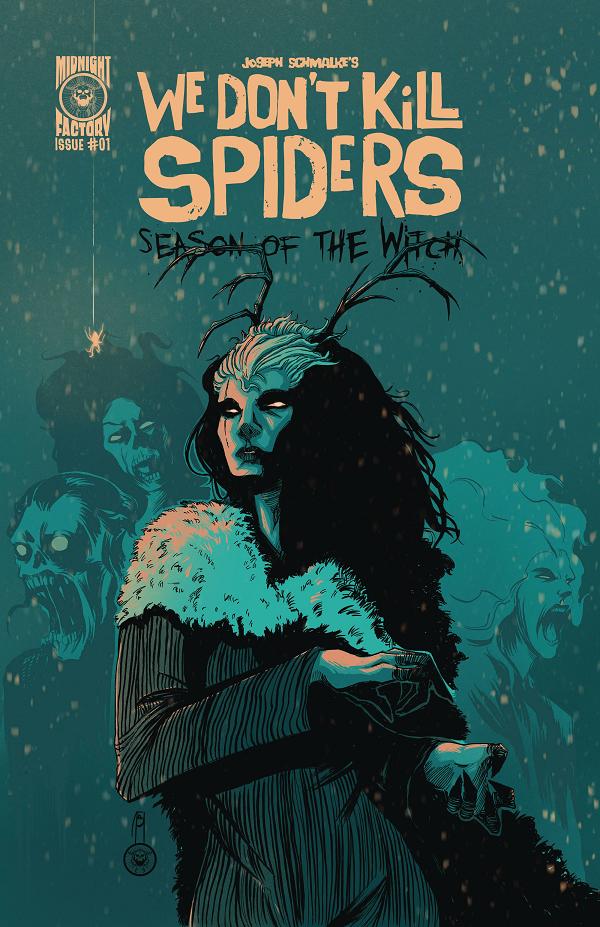 We Dont Kill Spiders Season Of Witch #1 CVR B J SCHMALKE cover