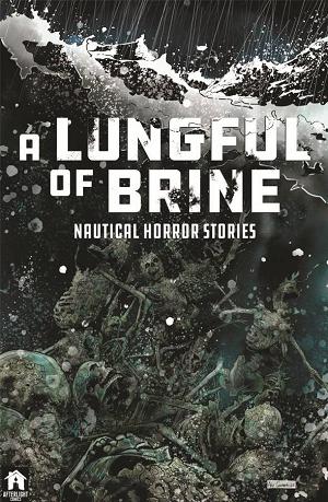 A Lungful Of Brine Tp (Mr)