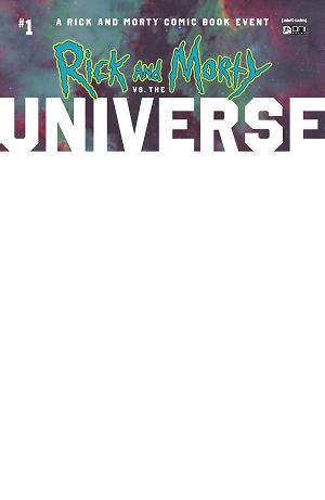 Rick And Morty Vs The Universe #1 CVR D BLANK SKETCH (MR) cover