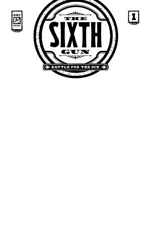 Sixth Gun Battle For The Six #1 CVR C BLANK SKETCH cover