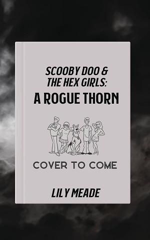 Scooby Doo Hex Girls Rogue Thorn Novel Hc
