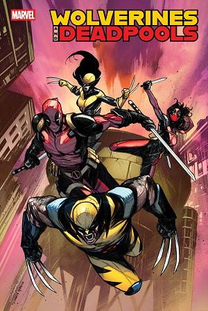 Wolverines & Deadpools #1 cover