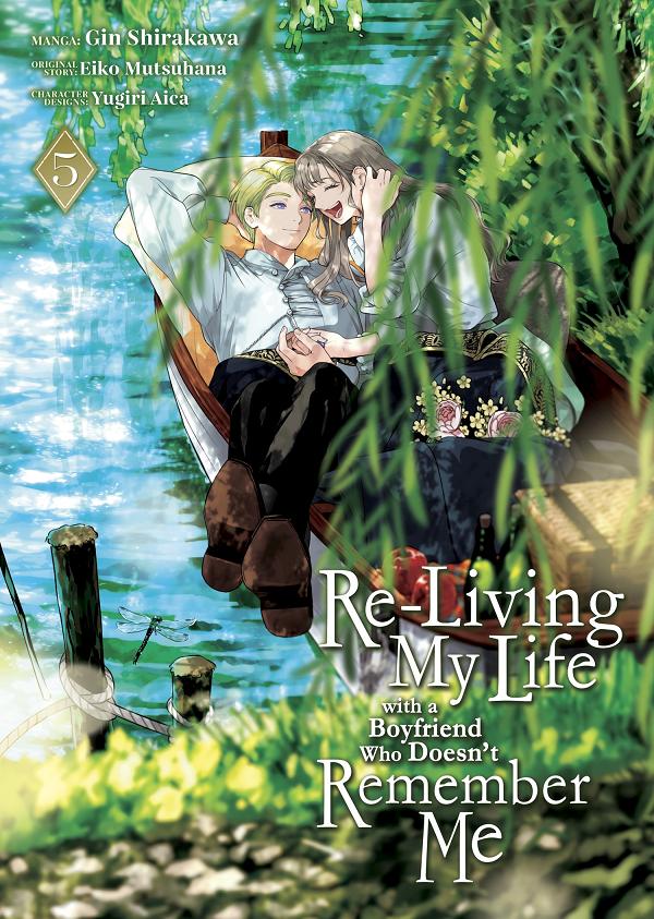 Re-Living My Life With A Boyfriend Who Doesn't Remember Me (Manga) Vol. 5