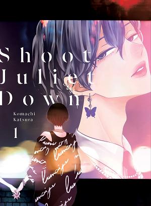 Shoot Juliet Down 1 cover