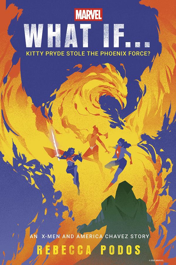 Marvel: What If...kitty Pryde Stole The Phoenix Force? (An X-Men And America Chavez Story)