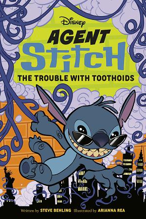 Disney Agent Stitch: The Trouble With Toothoids