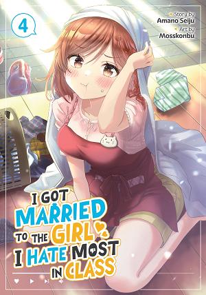 I Got Married To The Girl I Hate Most In Class (Manga) Vol. 4