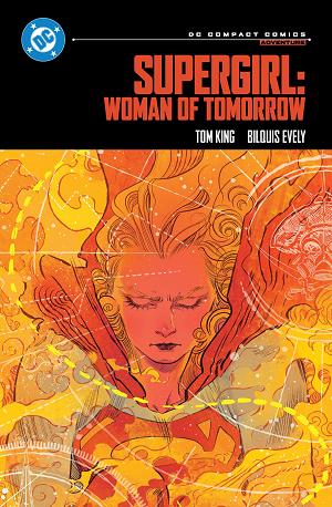 Supergirl: Woman Of Tomorrow: Dc Compact Comics