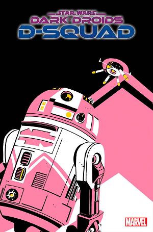 Star Wars Dark Droids D-Squad #3 QT-KT TOM REILLY cover