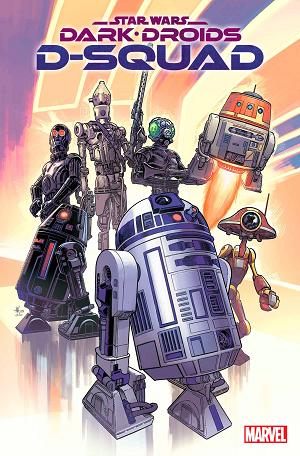 Star Wars Dark Droids D-Squad #1 cover