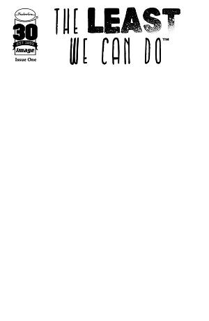 Least We Can Do #1 CVR D BLANK CVR cover
