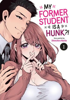 My Former Student Is A Hunk?! Vol. 1 cover