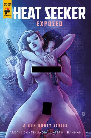 Heat Seeker Exposed A Gun Honey Series #4 CVR C (OF 4) CVR C BRAO NUDE BAGGED cover
