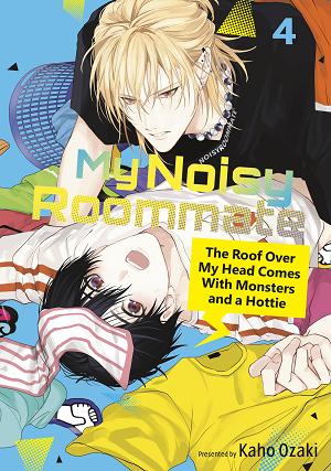 My Noisy Roommate: The Roof Over My Head Comes With Monsters And A Hottie 4 cover