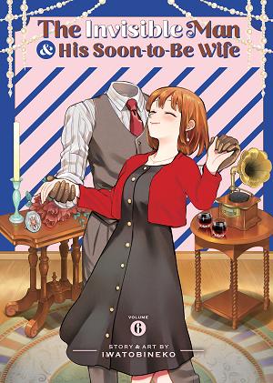 The Invisible Man And His Soon-To-Be Wife Vol. 6 cover