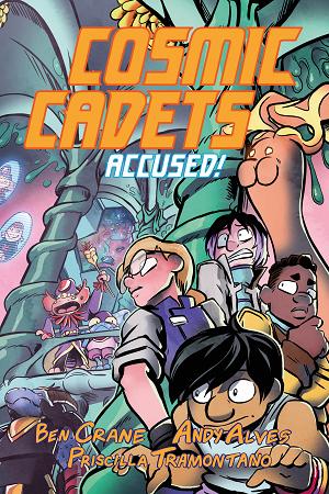 Cosmic Cadets (Book Two): Accused! cover