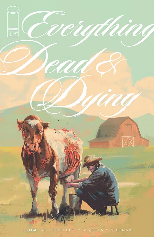 Everything Dead & Dying #1 CVR A JACOB PHILLIPS (MR) cover