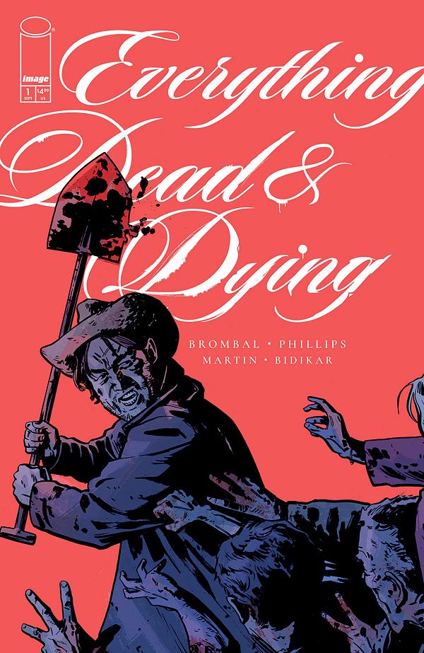 Everything Dead & Dying #1 CVR B (OF 5) CVR B JACOB PHILLIPS SHOVEL cover