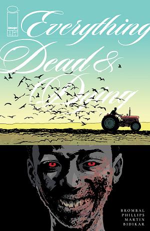 Everything Dead & Dying #1 CVR D (OF 5) CVR D INC 1:25 SEAN PHILLIPS TRACTOR cover
