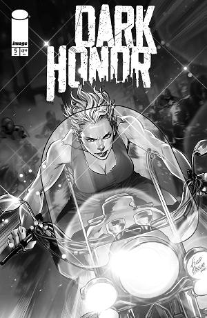 Dark Honor #5 CVR B (OF 5) CVR B INC 1:10 FICO OSSIO B&W cover