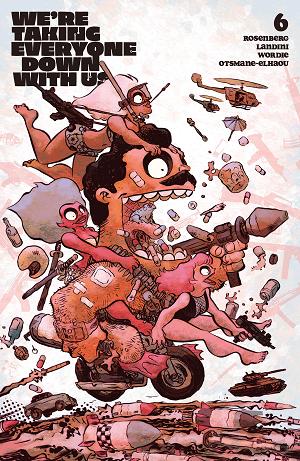 Were Taking Everyone Down With Us #6 CVR B (OF 6) CVR B JESSE LONERGAN cover