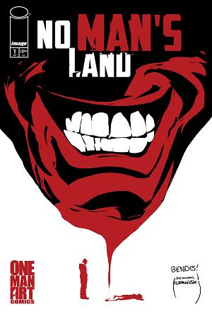 No Mans Land #1 CVR B (OF 4) CVR B BRIAN MICHAEL BENDIS & SZYMON KUDRANSKI cover