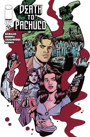 Death To Pachuco #1 CVR I (OF 5) CVR I INC 1:50 DAVID LAPHAM FOIL cover
