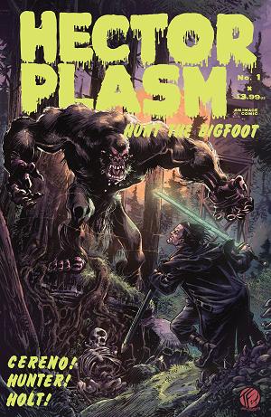 Hector Plasm Hunt The Bigfoot #1 CVR D (OF 3) CVR D INC 1:25 TOM FOWLER cover
