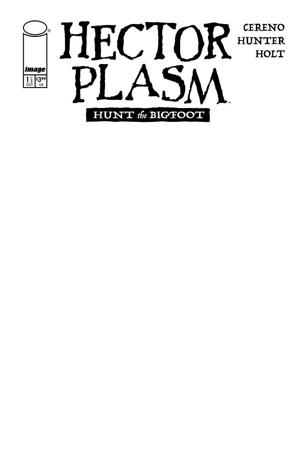 Hector Plasm Hunt The Bigfoot #1 CVR E (OF 3) CVR E BLANK SKETCH cover