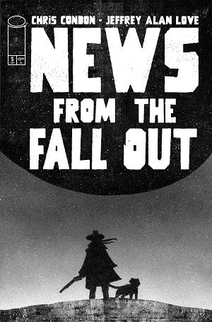 News From The Fallout #5 CVR A JEFFREY ALAN LOVE (MR) cover