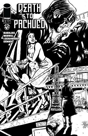 Death To Pachuco #2 CVR D (OF 5) CVR D INC 1:10 DAVID LAPHAM cover