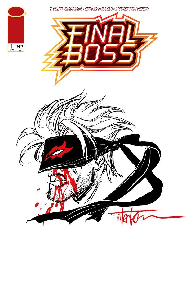 Final Boss #1 CVR H CVR H INC 1:500 TYLER KIRKHAM REMARQUE SKETCH cover