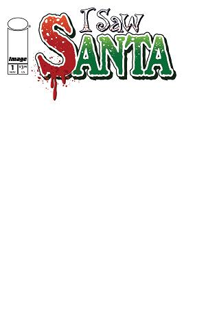 I Saw Santa A Spawn Universe Christmas Story #1 CVR B (OF 2) CVR B BLANK SKETCH cover