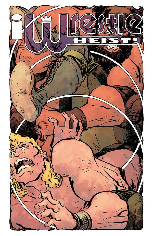 Wrestle Heist #1 CVR C (OF 5) CVR C INC 1:10 JESSE LONERGAN cover