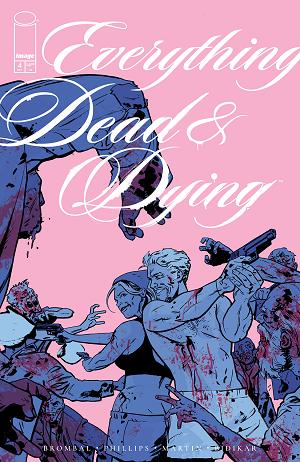 Everything Dead & Dying #4 CVR B (OF 5) CVR B JACOB PHILLIPS PINK cover